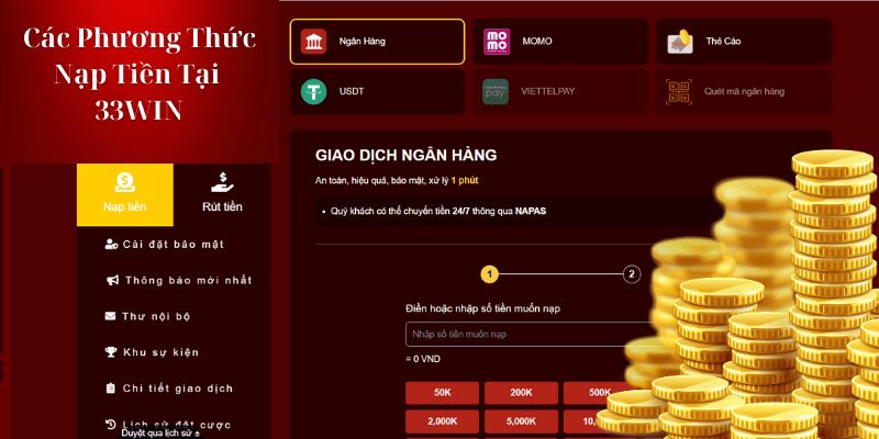 Các phương thức nạp tiền đơn giản và phổ biến nhất tại nhà cái 33WIN